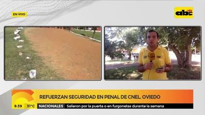 Refuerzan seguridad en penal de Coronel Oviedo